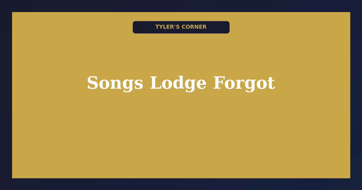 Tyler's Corner: Songs Lodge Forgot