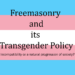 Freemasonry and its Transgender Policy